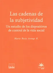 Vida Las Cadenas De La Subjetid