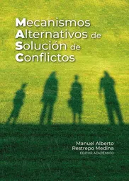 Mecanismos Alternativos de Solución de Conflictos