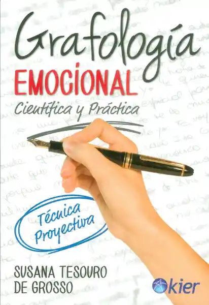 Grafología Emocional Científica y Práctica Técnica Proyectiva