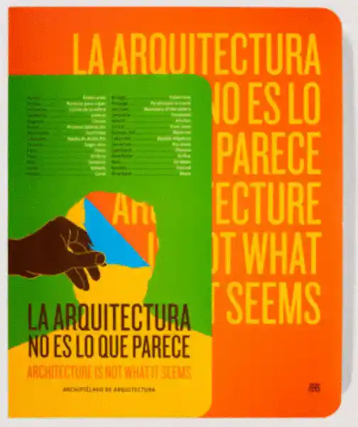 La Arquitectura no es lo Que Parece - AA. Vv