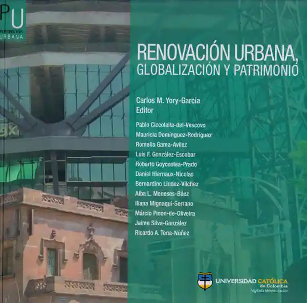Renovación Urbana Globalización y Patrimonio