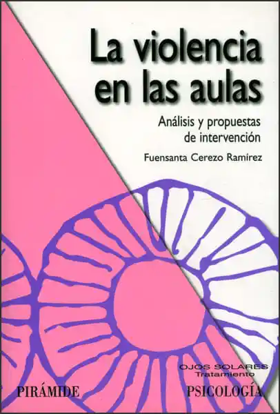 La Violencia en Las Aulas Análisis y Propuestas de Intervención