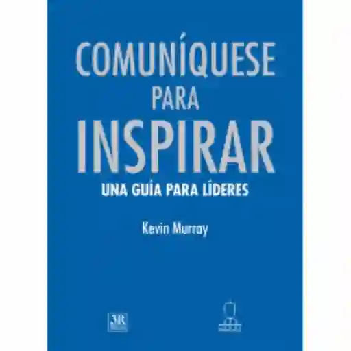 Comuníquese para inspirar