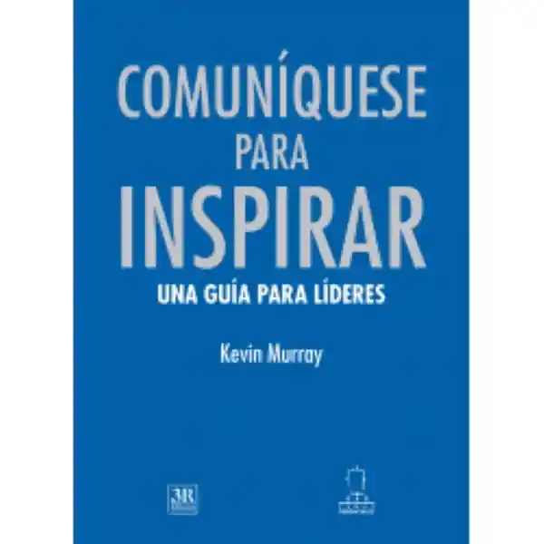 Comuníquese para inspirar