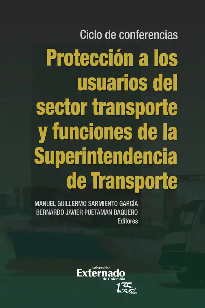 Protección a Los Usuarios Del Sector Transporte y Funciones de La Superintendencia de Transporte