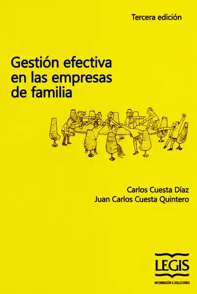 Gestión Efectiva en Las Empresas de Familia (Tercera Edición)