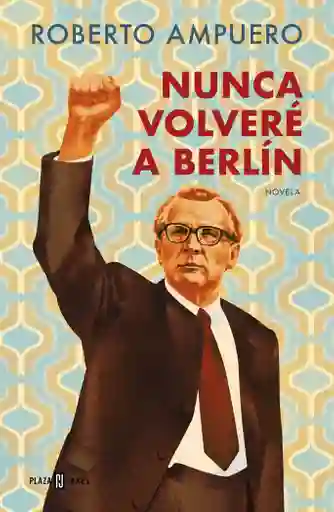 Nunca Volvere a Berlin