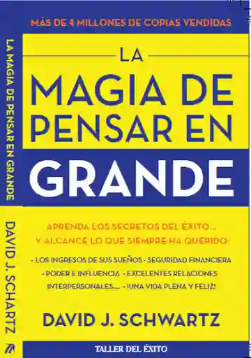 La Magia de Pensar en Grande - Planeta