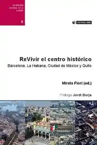 Revivir El Centro Histórico