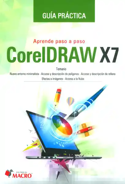 Guía práctica: Aprenda paso a paso CorelDRAW X7