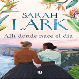 Allí Donde Nace El Dia