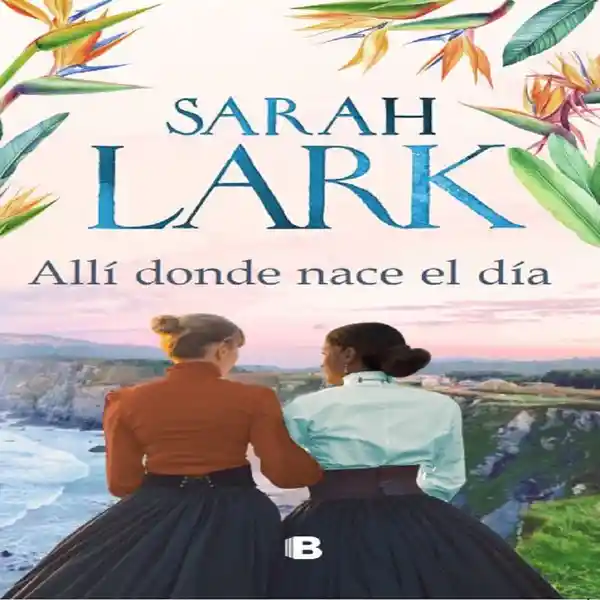 Allí Donde Nace El Dia