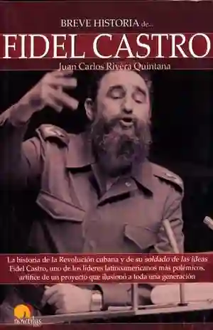 Breve Historia de Fidel Castro