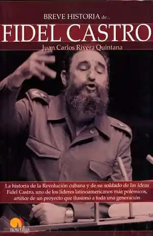 Breve Historia de Fidel Castro