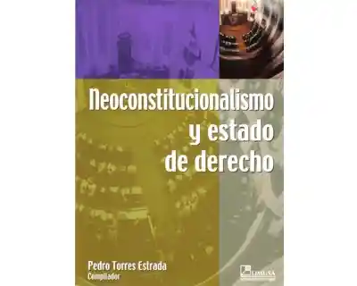 Neoconstitucionalismo y Estado de Derecho - VV.AA