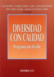 Programación flexible. Claves y pasos para elaborar un Proyecto Educativo de Centro inclusivo y comprensivo y unas Programaciones de Aula que atiendan con calidad a todas las diversidades del alumnado.