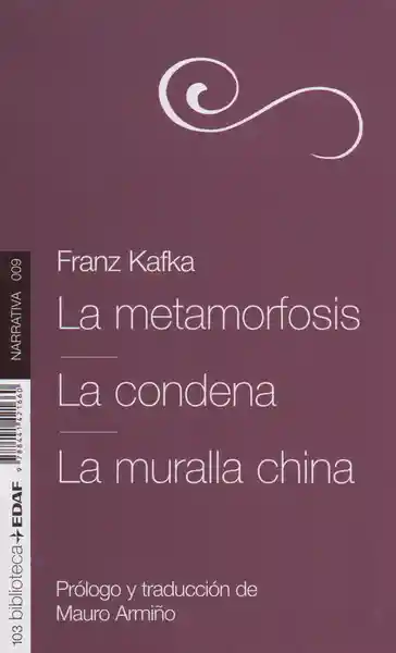 Franz Kafka La Metamorfosis La Condena La Muralla China -