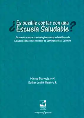 ¿ es Posible Contar Con Una Escuela Saludable ? - VV.AA