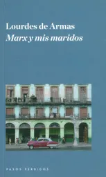 Marx y Mis Maridos - Lourdes De Armas