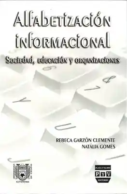 Alfabetización Informacional Sociedad Educación - VV.AA