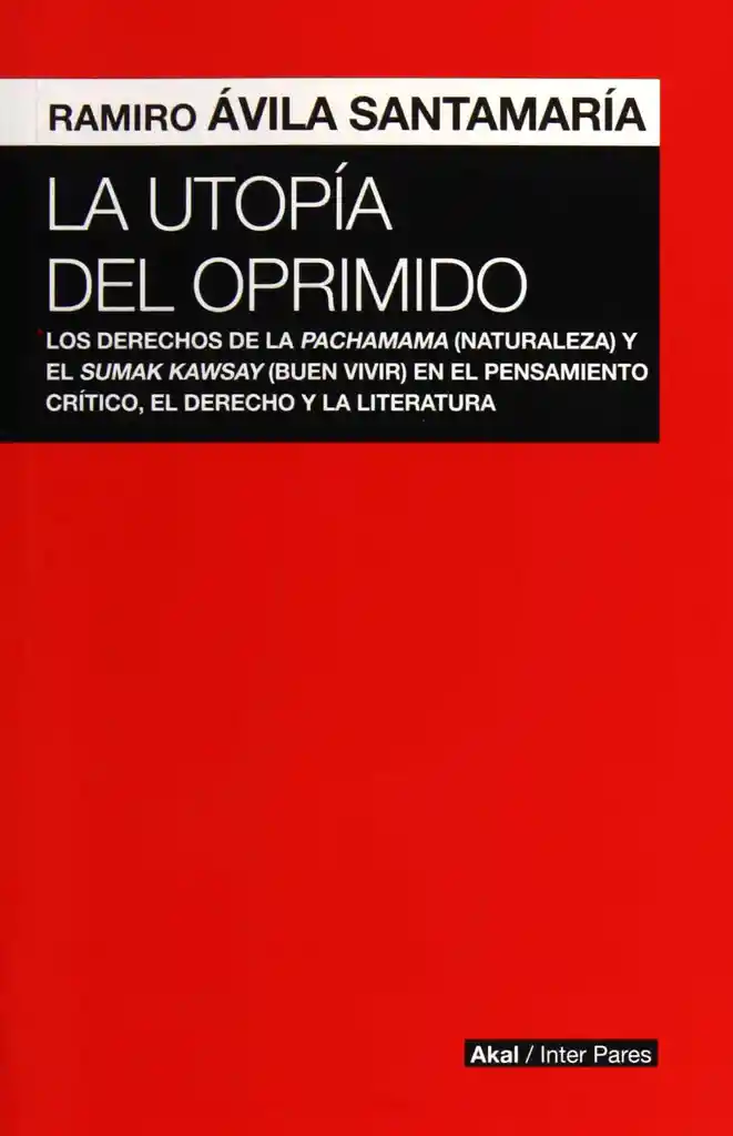 La Utopía Del Oprimido