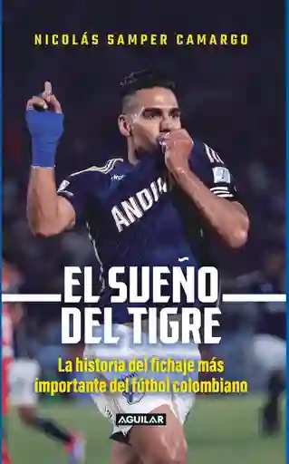 El Sueño Del Tigre Samper Nicolás
