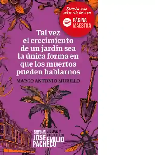 Tal Vez el Crecimiento de un Jardín - Marco Antonio Murillo