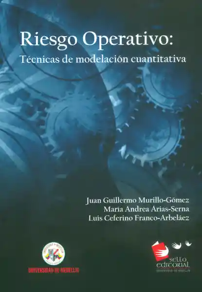 Riesgo Operativo: Técnicas de Modelación Cuantitativa