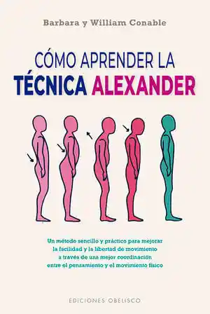 Cómo Aprender La Técnica Alexander