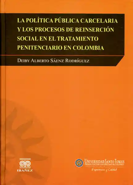 La Política Pública Carcelaria y Los Procesos de Reinserción