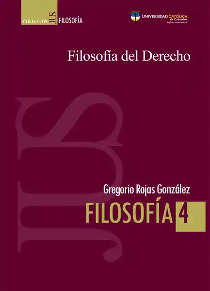 Filosofía Del Derecho - Gregorio González Rojas