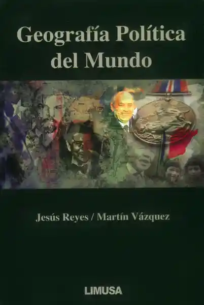 Geografía Política Del Mundo - Jesús Reyes - Martín Vázquez