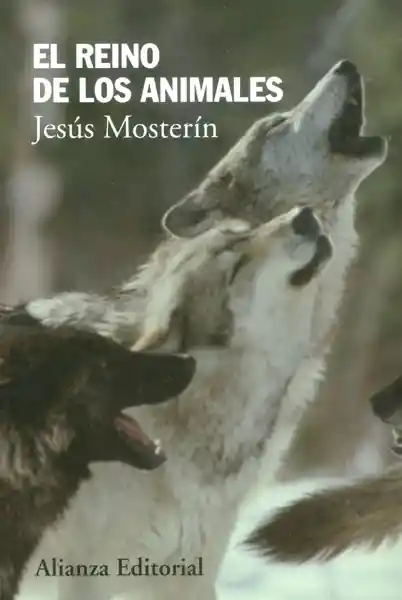 El Reino de Los Animales - Jesús Mosterín