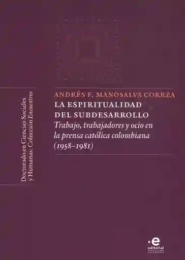 La Espiritualidad Del Subdesarrollo