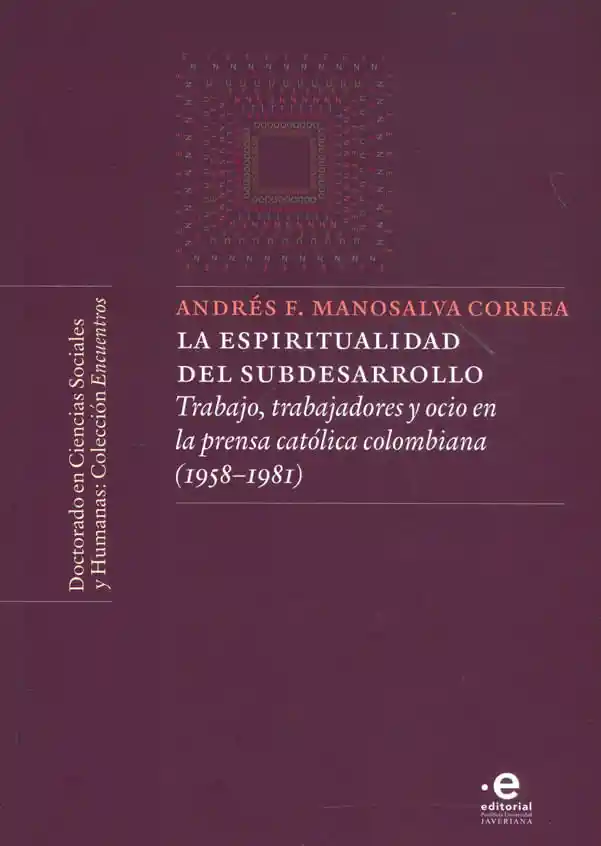 La Espiritualidad Del Subdesarrollo