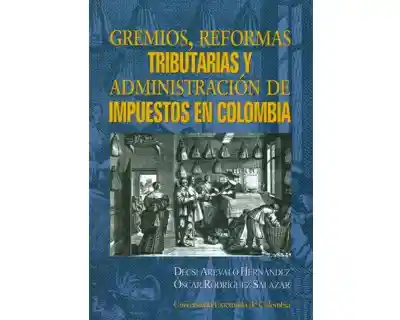 Gremios Reformas Tributarias y Administración de Impuestos