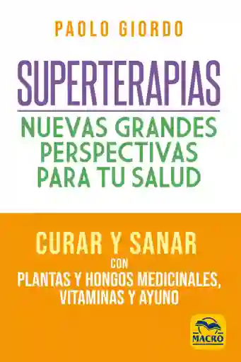 Superterapias Nuevas Grandes Perspectivas Para Tu Salud
