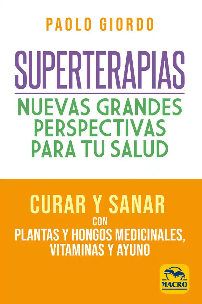 Superterapias Nuevas Grandes Perspectivas Para Tu Salud