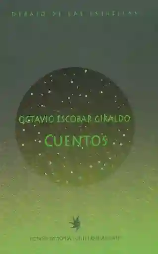 Cuentos. Octavio Escobar Giraldo