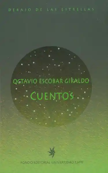 Cuentos. Octavio Escobar Giraldo