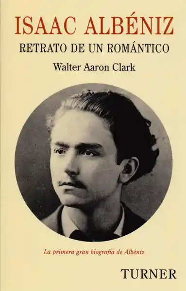 Isaac Albéniz - Walter Aaron Clark