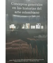 Conceptos Generales en Las Historias Del Arte Colombiano