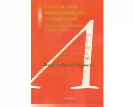 Cómo Crear el Departamento de Comunicación - Mauricio Romero