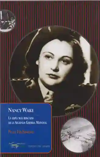 Nancy Wake - Peter Fitzsimons