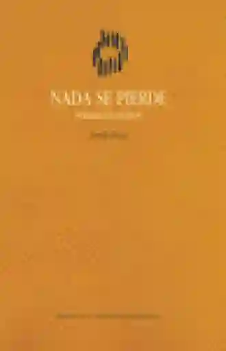 Nada Se Pierde