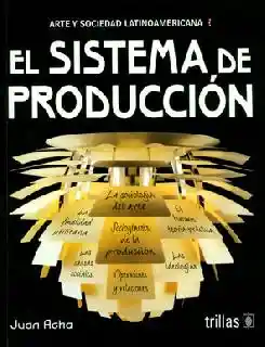 El sistema de producción