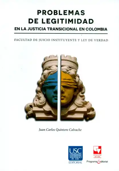 Problemas de Legitimidad en la Justicia Transicional en Colombia