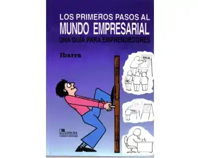 Los Primeros Pasos al Mundo Empresarial