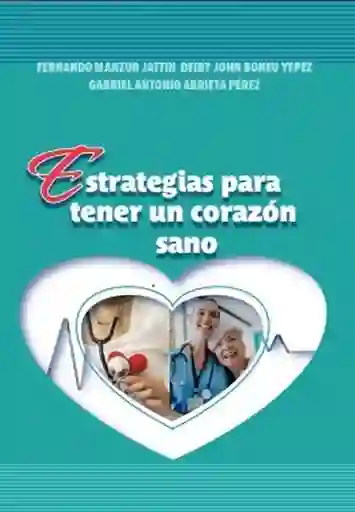 Estrategias Para Tener un Corazón Sano