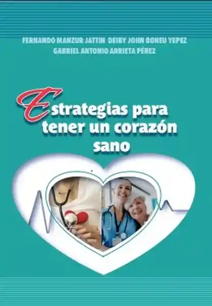 Estrategias Para Tener un Corazón Sano